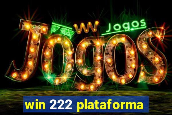 win 222 plataforma