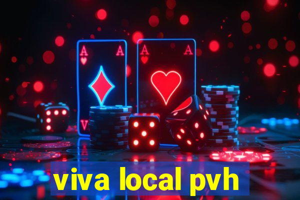 viva local pvh