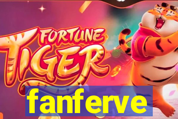 fanferve