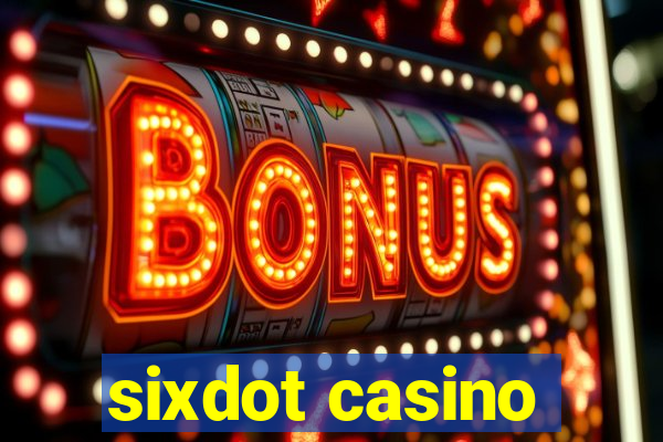 sixdot casino