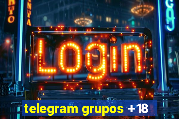 telegram grupos +18