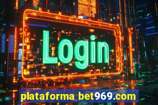 plataforma bet969.com