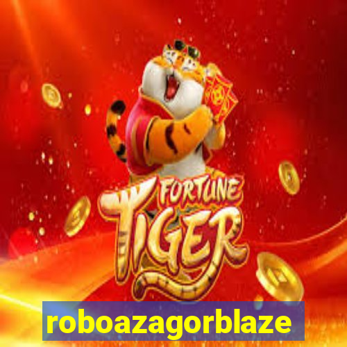 roboazagorblaze