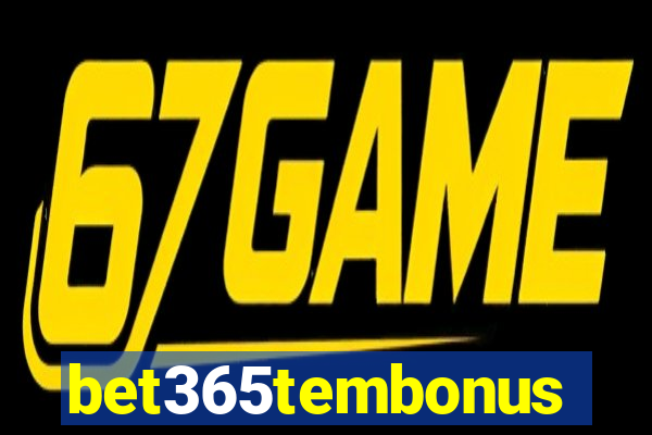 bet365tembonus