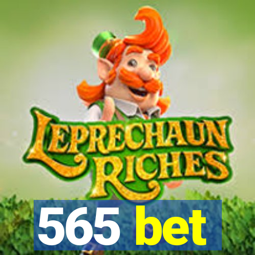 565 bet