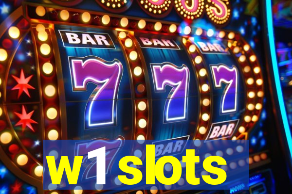 w1 slots