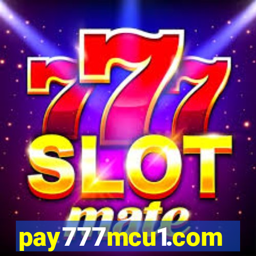 pay777mcu1.com