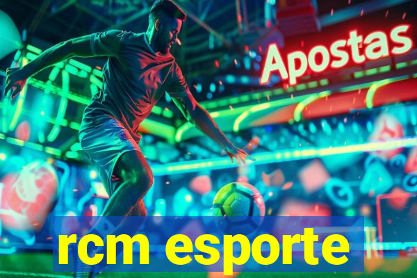 rcm esporte