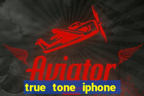 true tone iphone economiza energia