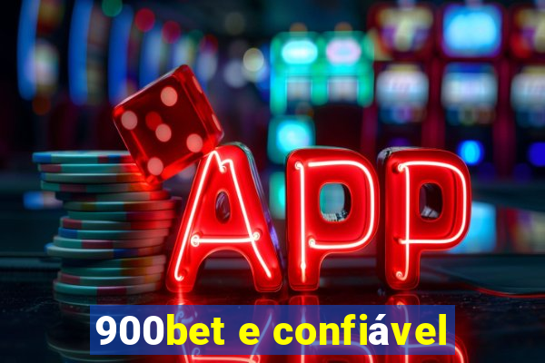 900bet e confiável