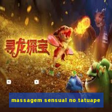 massagem sensual no tatuape