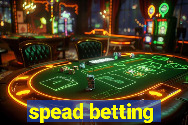 spead betting