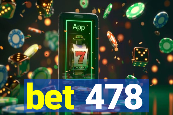 bet 478