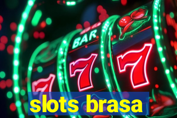 slots brasa