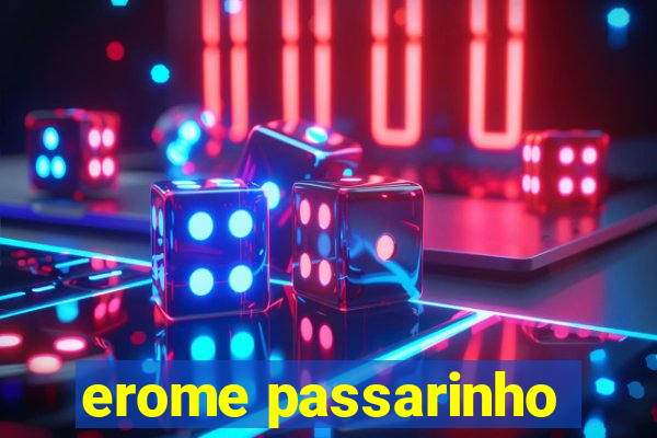 erome passarinho