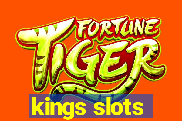 kings slots