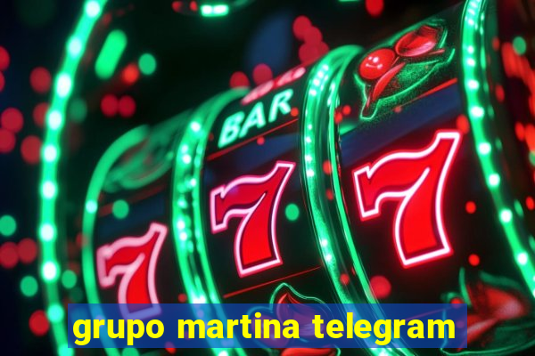 grupo martina telegram