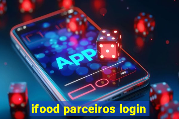 ifood parceiros login