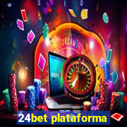 24bet plataforma