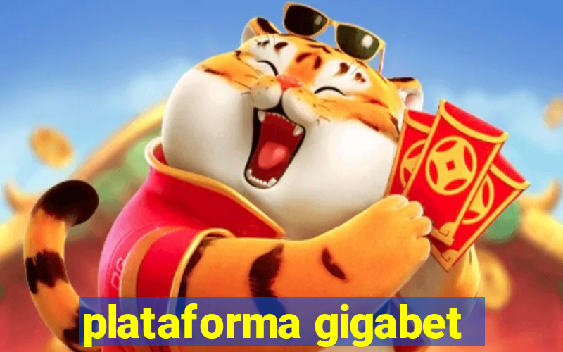 plataforma gigabet