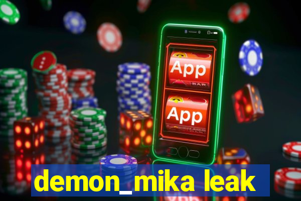 demon_mika leak