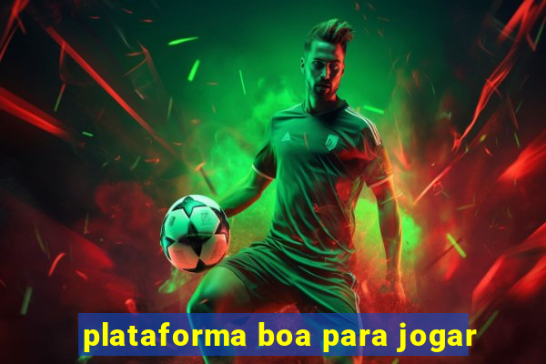 plataforma boa para jogar