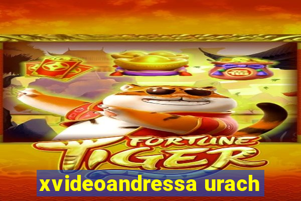 xvideoandressa urach