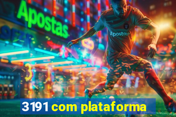 3191 com plataforma