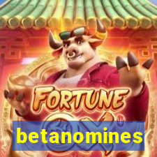 betanomines