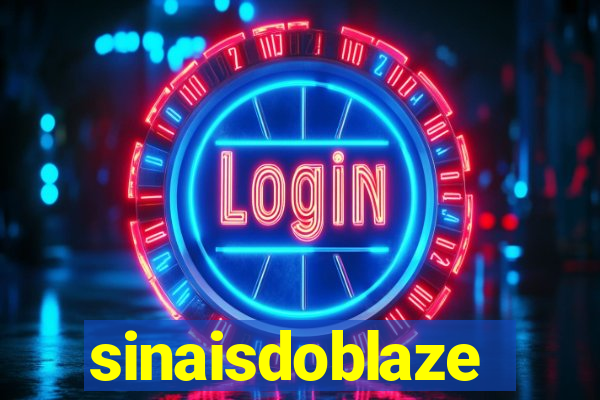 sinaisdoblaze