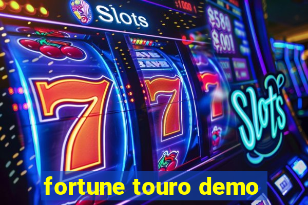 fortune touro demo