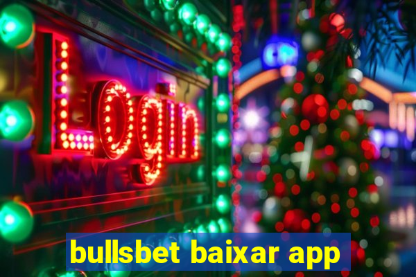 bullsbet baixar app