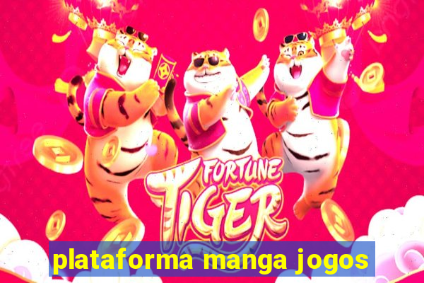 plataforma manga jogos