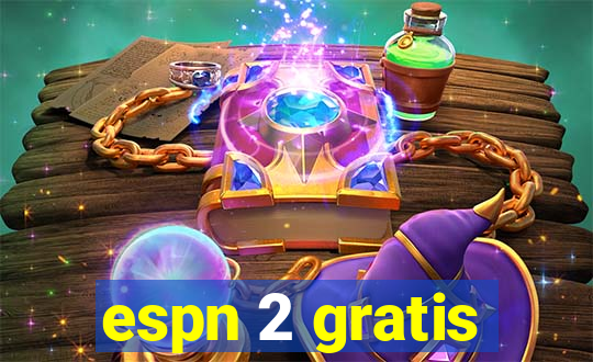 espn 2 gratis