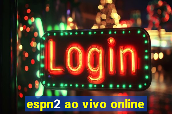 espn2 ao vivo online