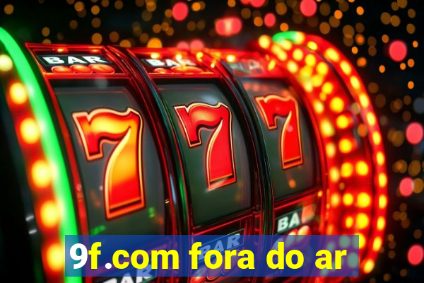 9f.com fora do ar