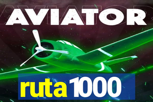 ruta1000