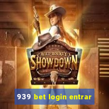 939 bet login entrar