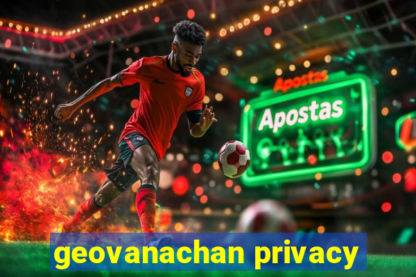 geovanachan privacy