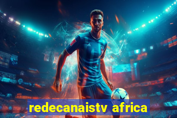 redecanaistv africa