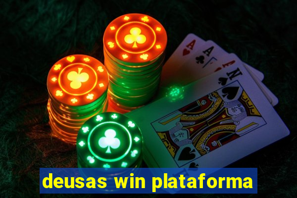 deusas win plataforma