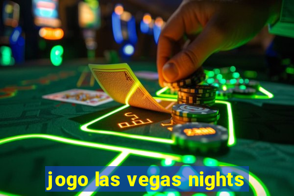 jogo las vegas nights