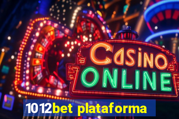 1012bet plataforma