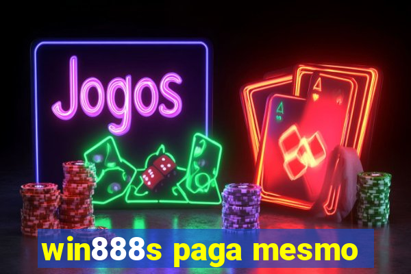 win888s paga mesmo