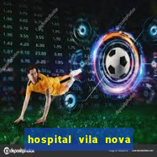 hospital vila nova star trabalhe conosco