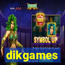 dikgames