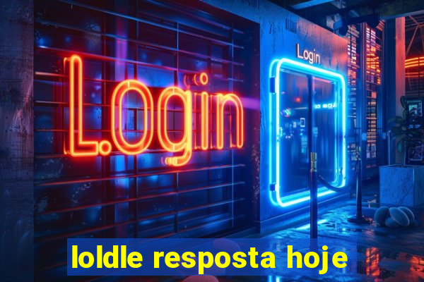 loldle resposta hoje