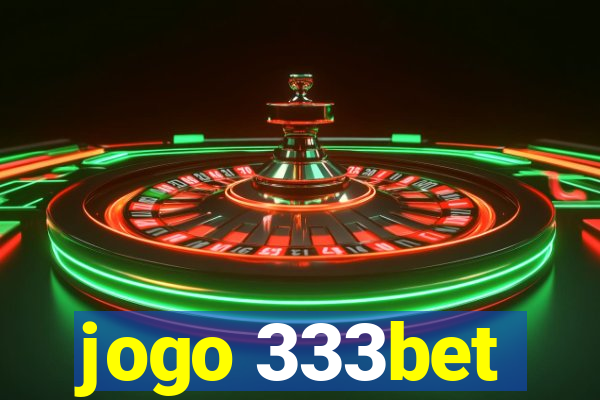 jogo 333bet