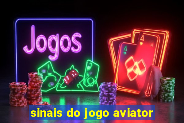 sinais do jogo aviator