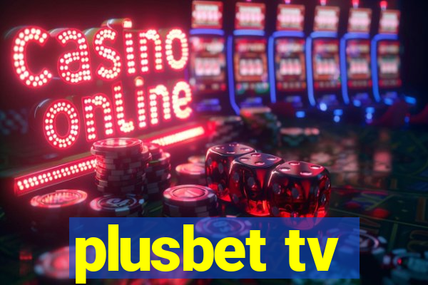 plusbet tv